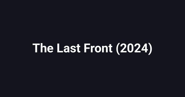 The Last Front (2024)