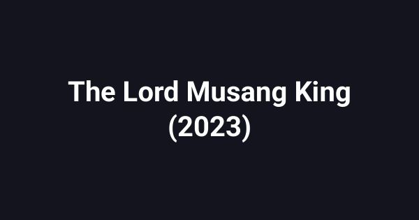 The Lord Musang King (2023)