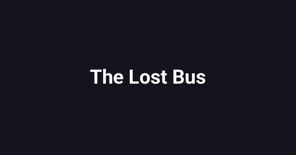 The Lost Bus