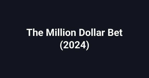 The Million Dollar Bet (2024)