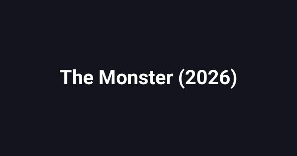 The Monster (2026)