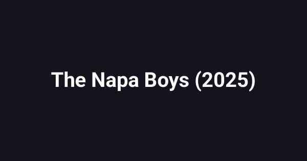 The Napa Boys (2025)