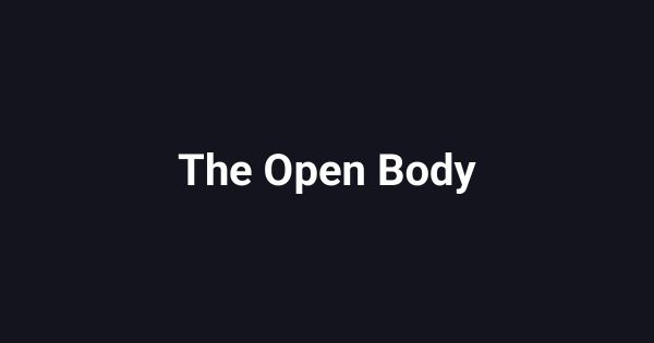 The Open Body