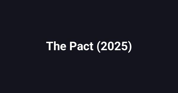 The Pact (2025)