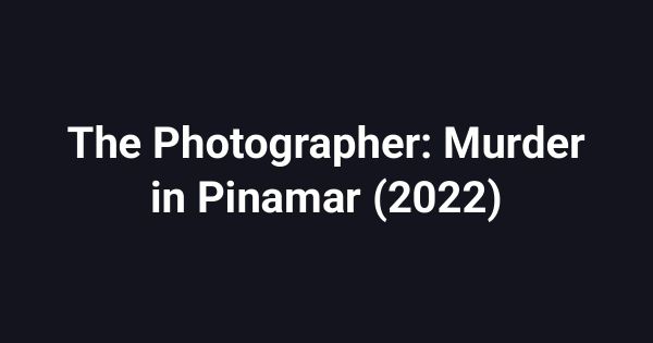 The Photographer: Murder in Pinamar (2022)