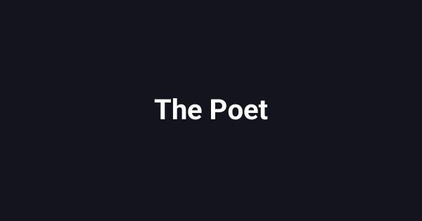 The Poet