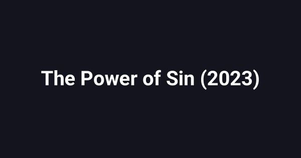 The Power of Sin (2023)