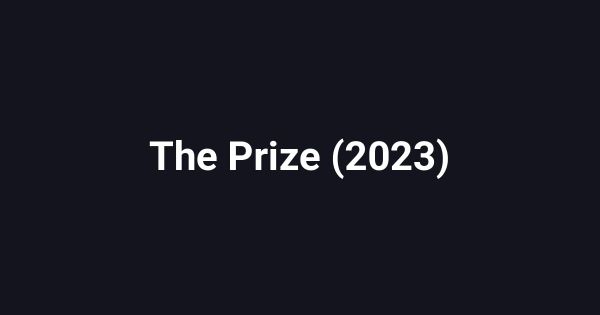 The Prize (2023)