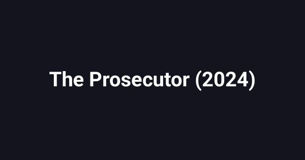 The Prosecutor (2024)
