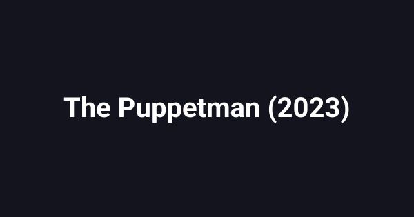 The Puppetman (2023)