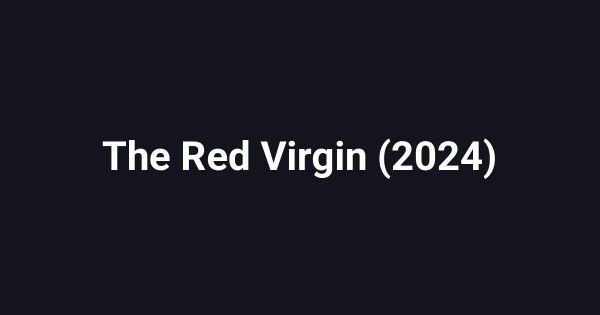 The Red Virgin (2024)