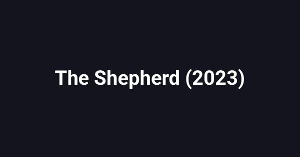 The Shepherd (2023)