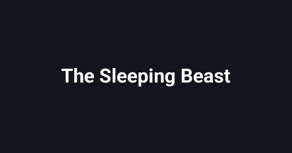 The Sleeping Beast