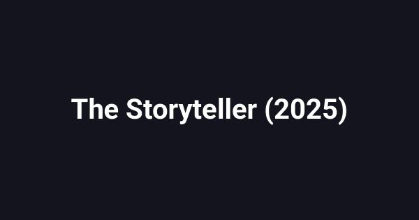 The Storyteller (2025)