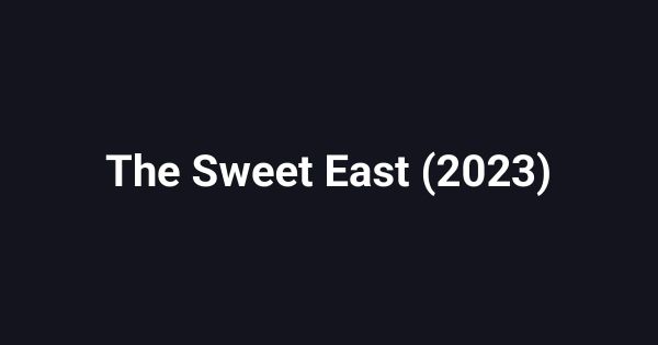 The Sweet East (2023)