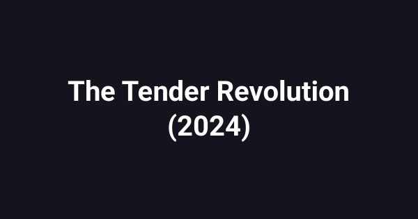 The Tender Revolution (2024)