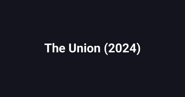 The Union (2024)