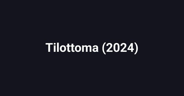 Tilottoma (2024)