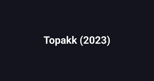 Topakk (2023)