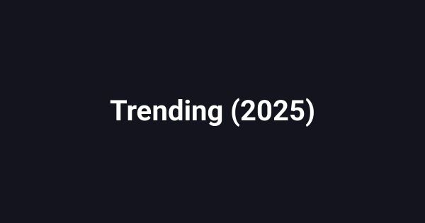 Trending (2025)