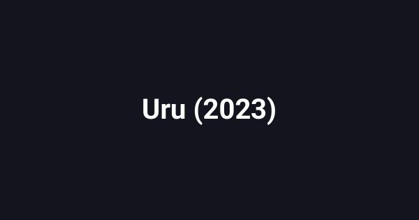 Uru (2023)