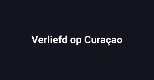 Verliefd op Curaçao