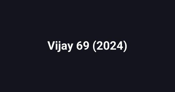 Vijay 69 (2024)
