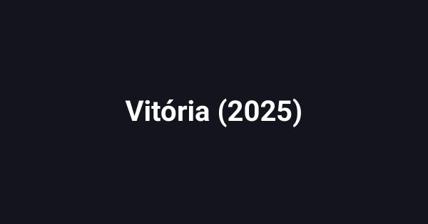 Vitória (2025)