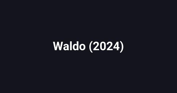 Waldo (2024)