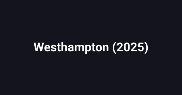 Westhampton (2025)