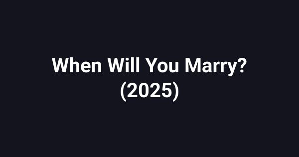 When Will You Marry? (2025)