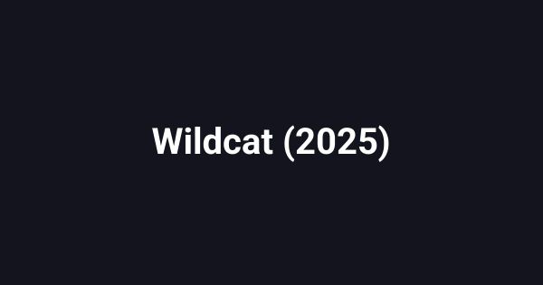 Wildcat (2025)