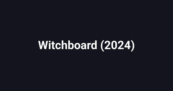 Witchboard (2024)