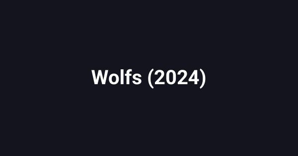 Wolfs (2024)