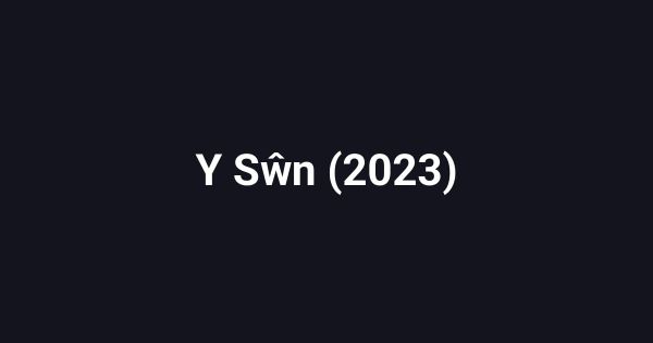 Y Sŵn (2023)