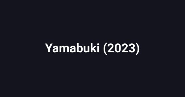 Yamabuki (2023)