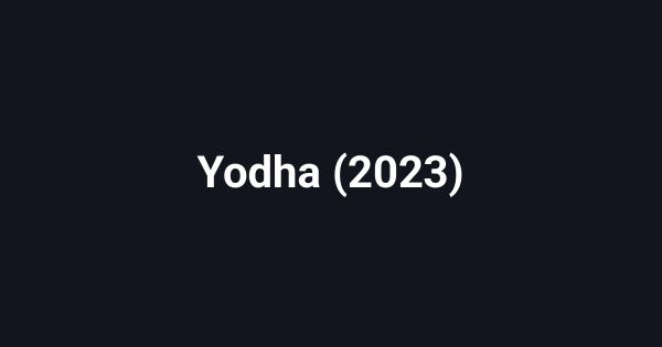 Yodha (2023)