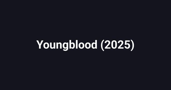 Youngblood (2025)