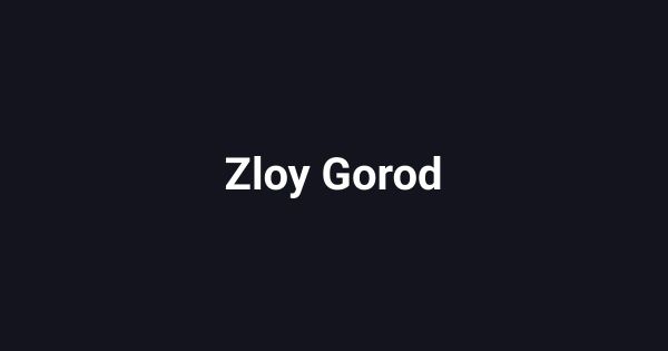 Zloy Gorod