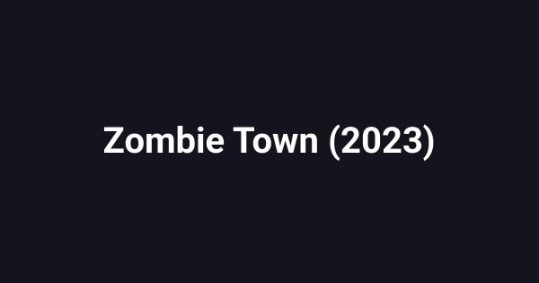 Zombie Town (2023)