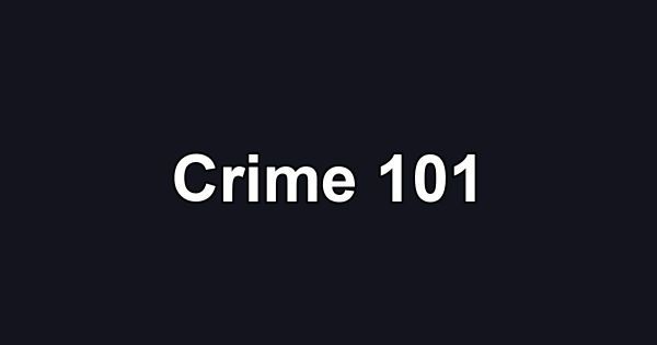 Crime 101