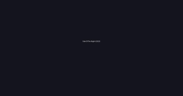 Fate Of The Night (2022)