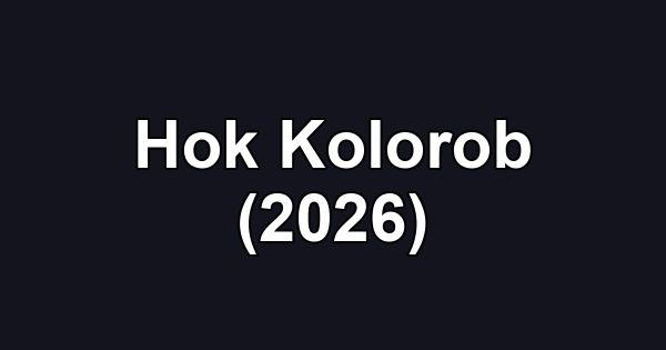 Hok Kolorob (2026)