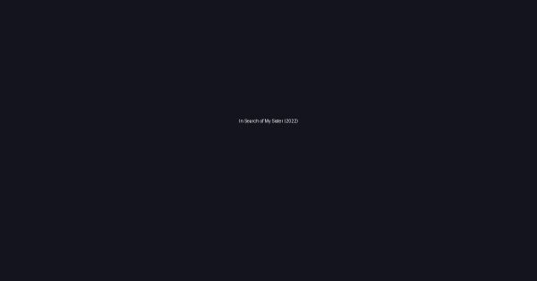 In Search of My Sister (2022)