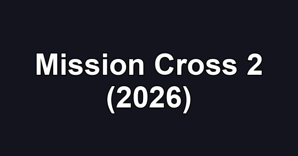 Mission Cross 2 (2026)