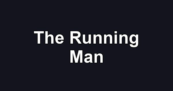 The Running Man