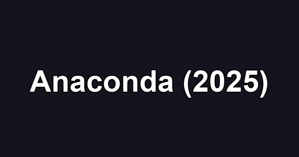 Anaconda (2025)