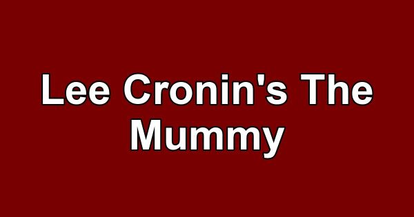Lee Cronin's The Mummy
