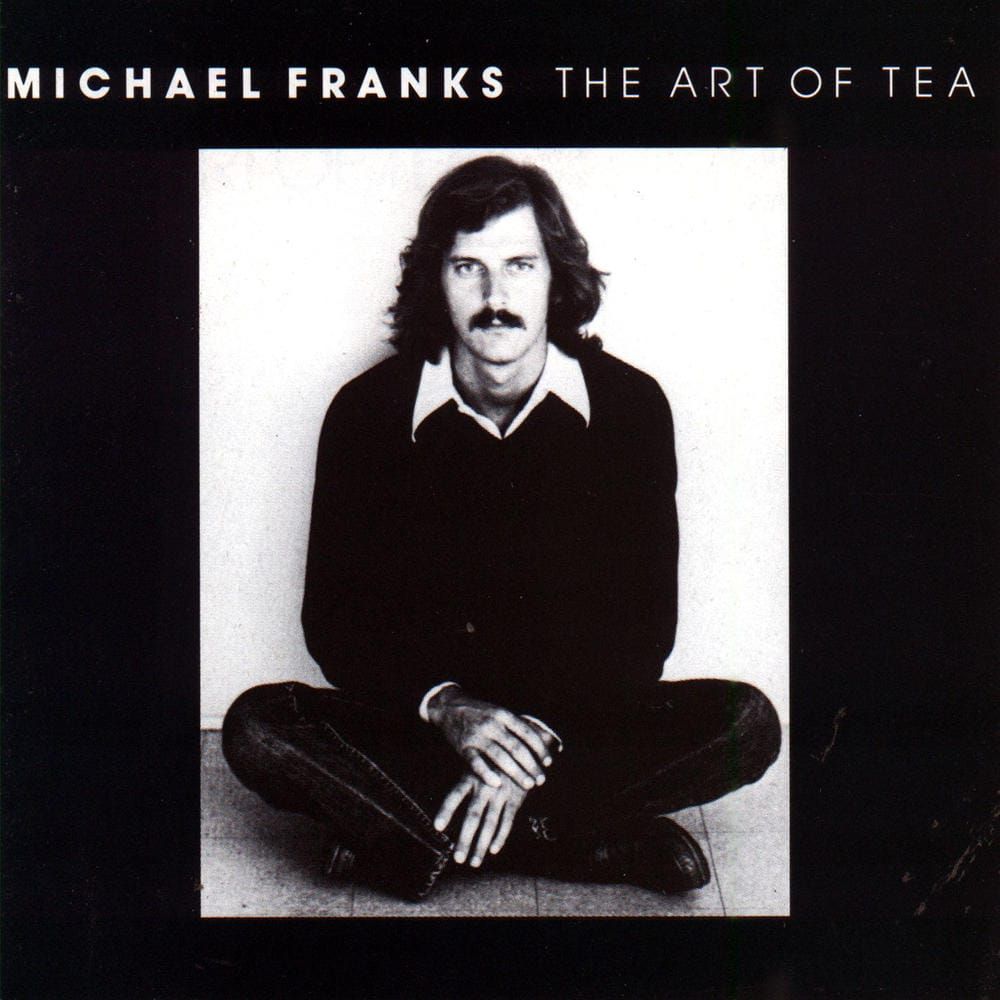 MICHAEL FRANKS ー The Art of Tea
