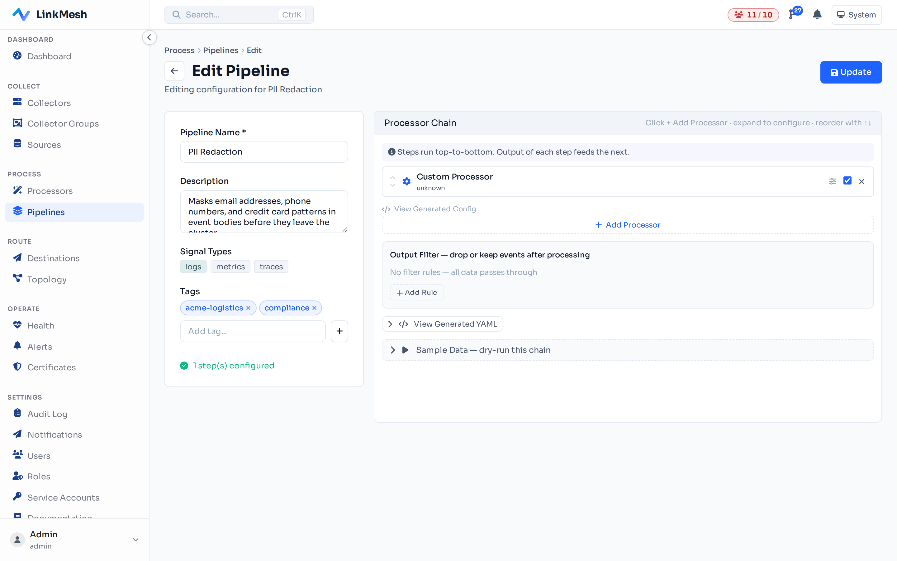 Building a PII-redaction pipeline in the chain editor — each processor is a step you can reorder, edit, or remove.